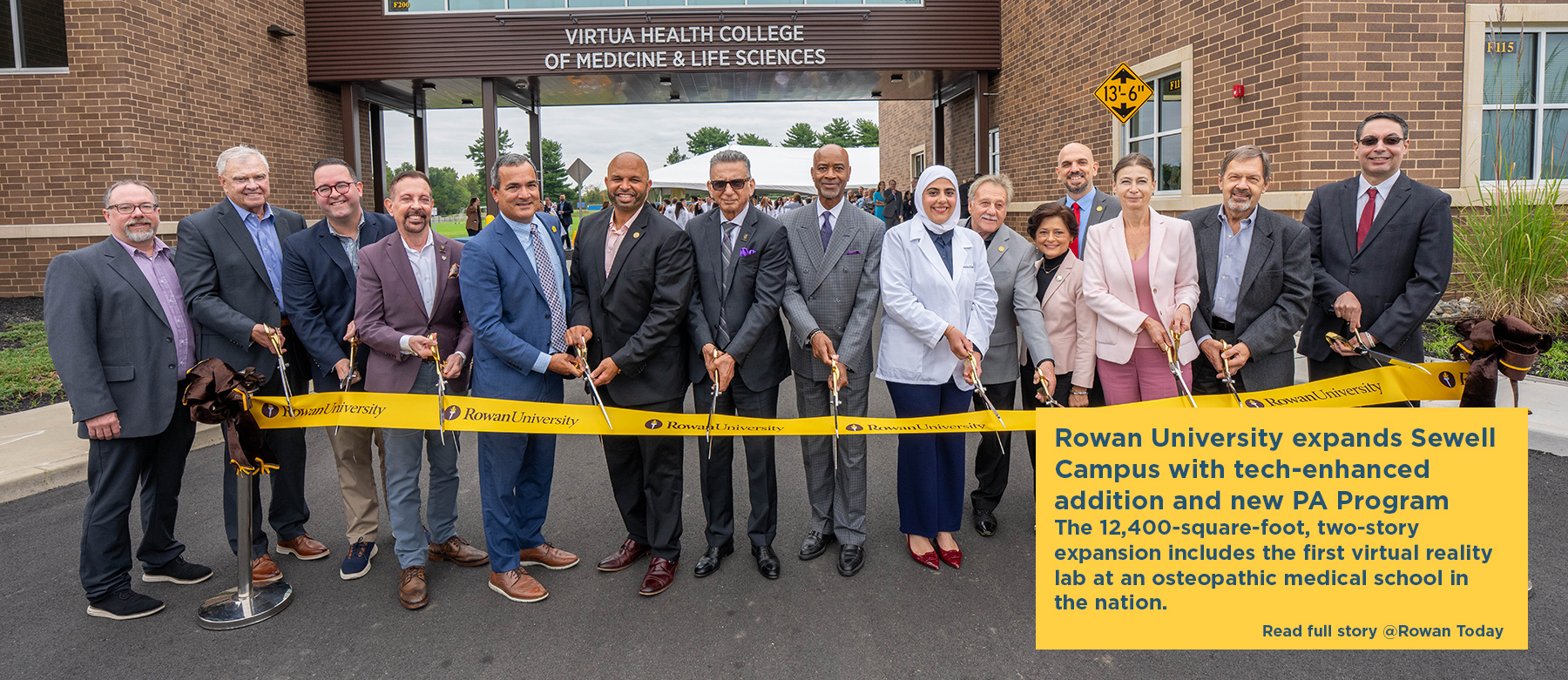 Rowan University expands Sewell Campus with tech-enhanced addition and new PA Program. The 12,400-square-foot, two-story expansion includes the first virtual reality lab aat an osteopathic medical school in the nation. Read the story at Rowan Today. Leadership from Rowan University, Virtua Health and government officials use large scissors to cut a gold ribbon in front of the expanded building on the Sewell Campus.